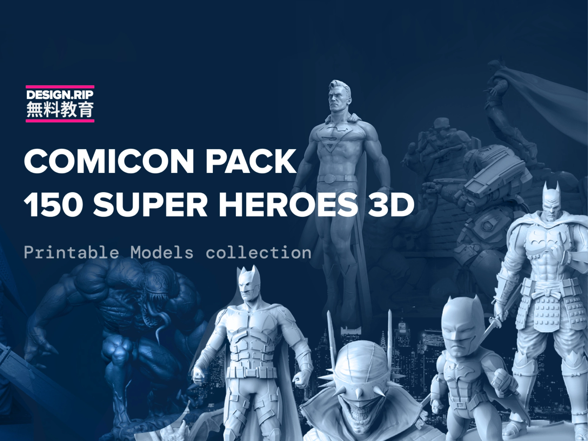 [VIP] Comicon Pack: 150 Super Heroes 3D Printable Models collection
