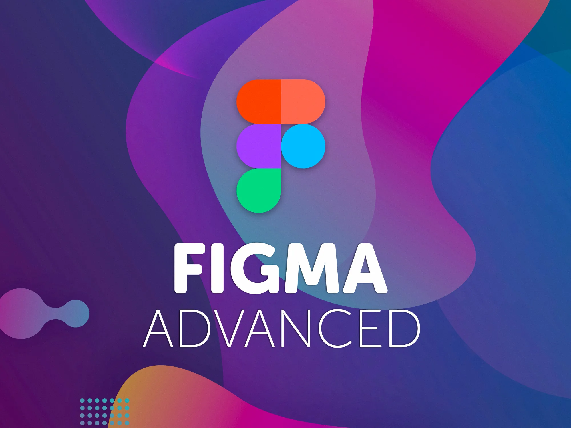 [VIP] Figma Advanced Tutorial: Become a Figma Pro