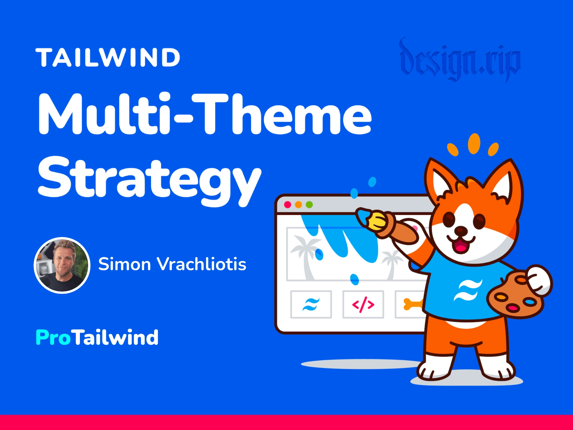 [VIP] Pro Tailwind: Tailwind Multi-Theme Strategy