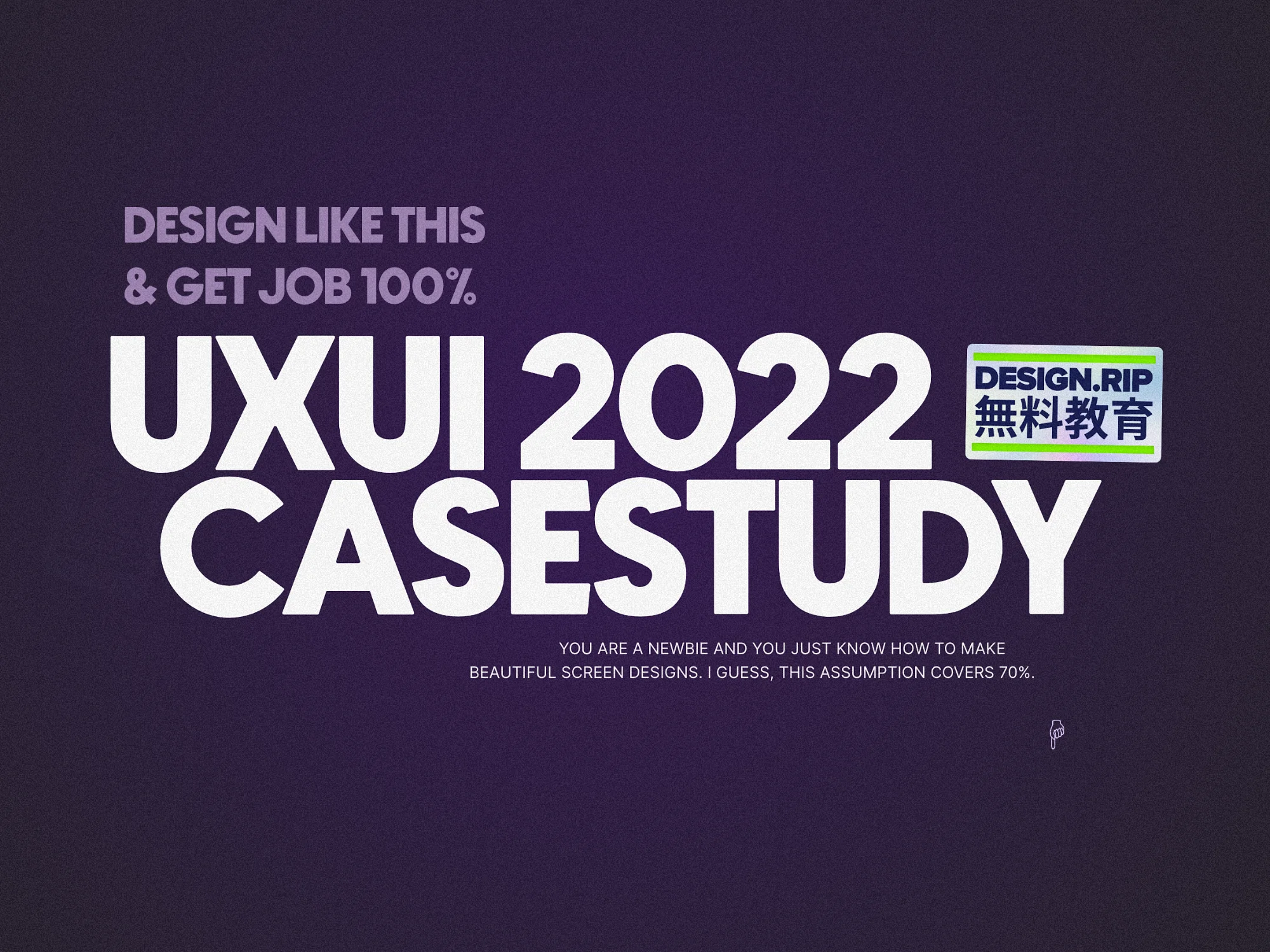 UXUI Case Study - 2022, Design like this & Get job 100%
